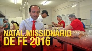 Começou os preparativos para o Natal Missionário de Fé