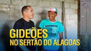 Missionários dos Gideões no sertão do Alagoas
