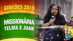 Gideões 2019 – Missionária Telma e Juan