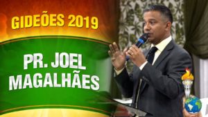 Gideões 2019 – Pr. Joel Magalhães