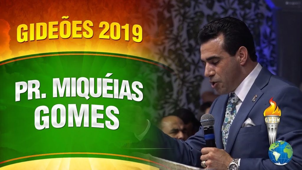 Gideões 2019 – Pr. Miquéias Gomes