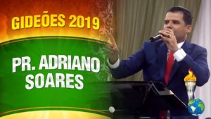 Gideões 2019 – Pr. Adriano Soares