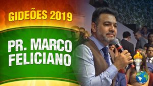 Gideões 2019 – Pr. Marco Feliciano na Manhã Missionária