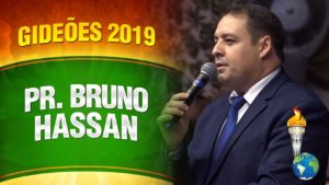 Gideões 2019 – Pr. Bruno Hassan
