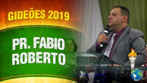 Gideões 2019 – Pr. Fabio Roberto