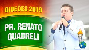 Gideões 2019 – Pastor Renato Quadreli
