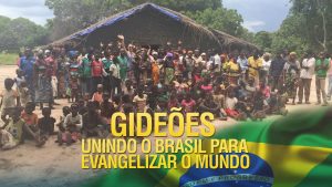 Gideões unindo o Brasil para evangelizar o mundo