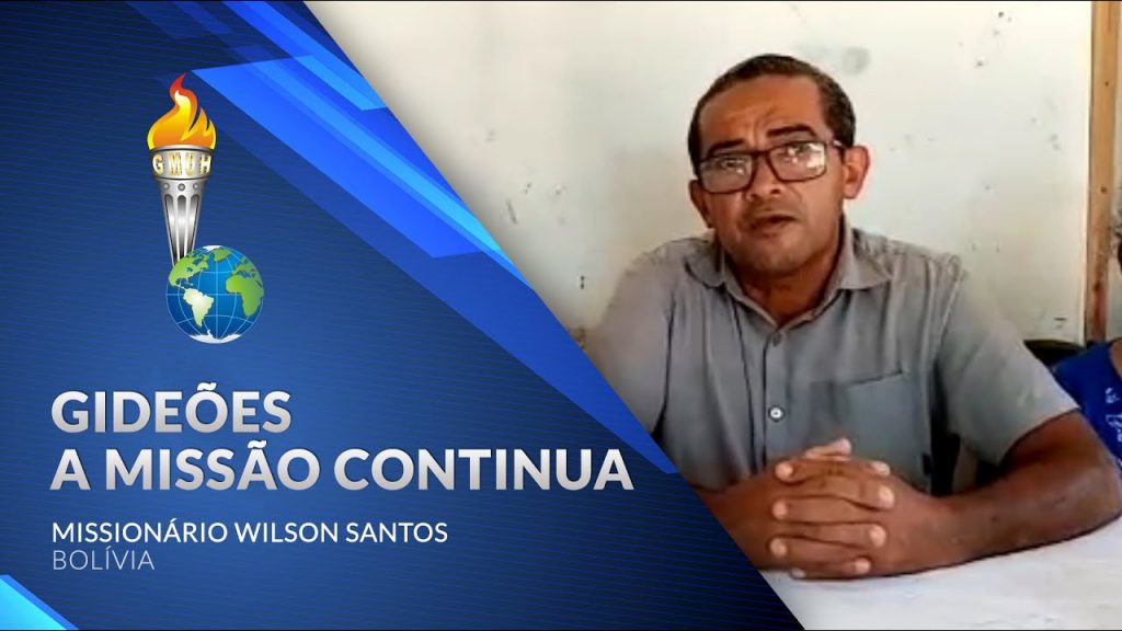 Gideões a missão continua – Miss. Wilson na Bolívia
