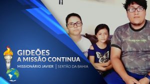 Gideões a missão continua – Miss. Javier Sertão da Bahia