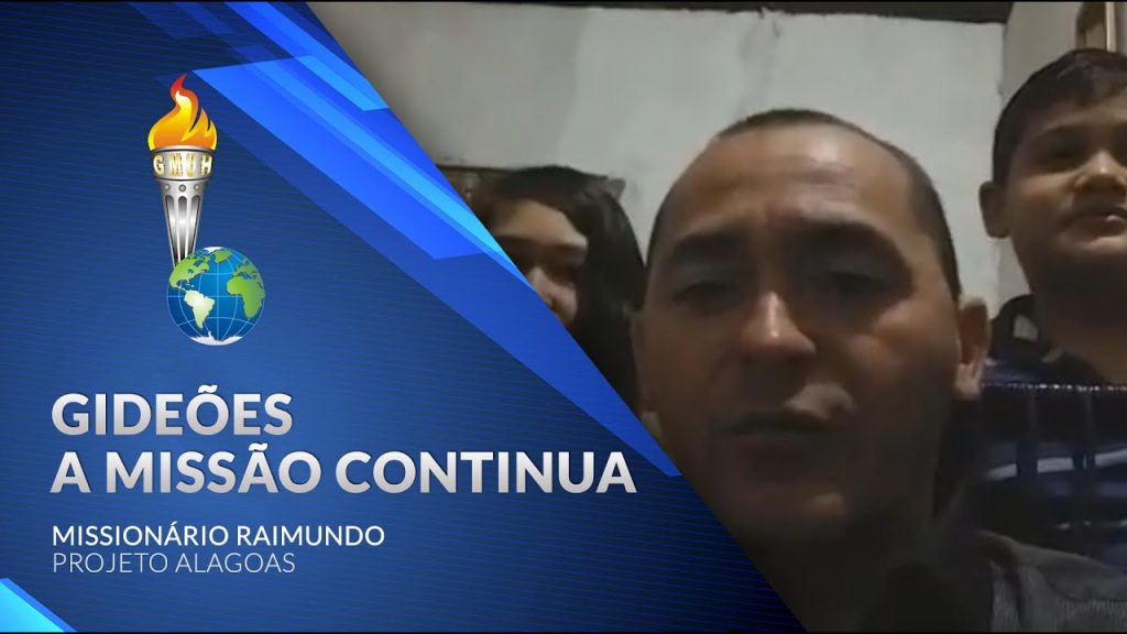 Gideões a missão continua – Missionário Raimundo
