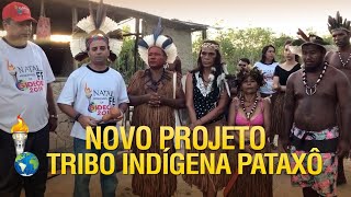 Novo Projeto dos Gideões – Tribo Indígena Pataxô