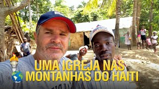 Uma Igreja nas Montanhas do Haiti