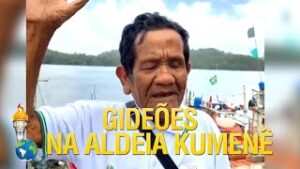 Gideões na Aldeia Kumenê