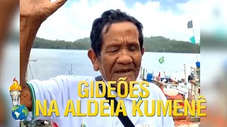 Gideões na Aldeia Kumenê