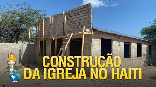 Gideões está construindo uma nova igreja no Haiti
