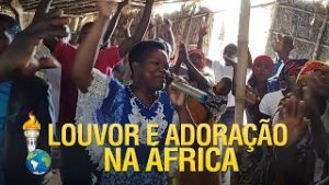 Louvor e Adoração na África com os Gideões