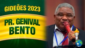 Gideões 2023 – Pr. Genival Bento