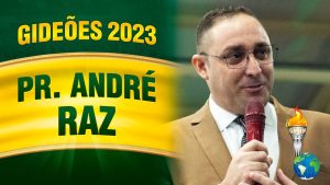 Gideões 2023 – Pr. André Raz