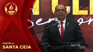 Culto de Santa Ceia AD Camboriú