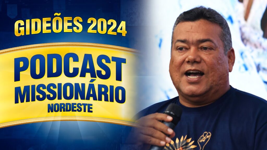 Podcast Missionário projeto Nordeste