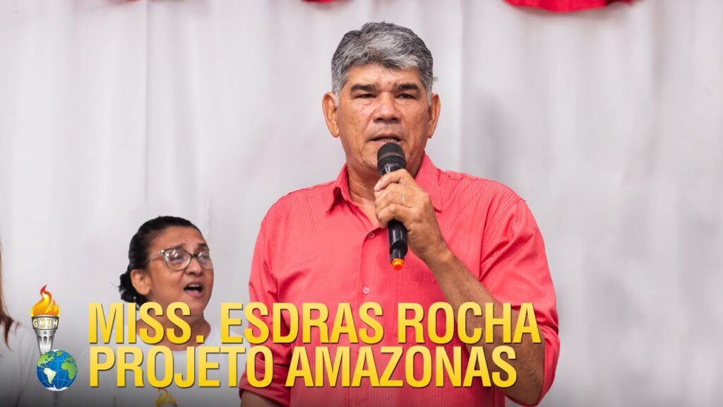 MISSIONÁRIO ESDRAS ROCHA