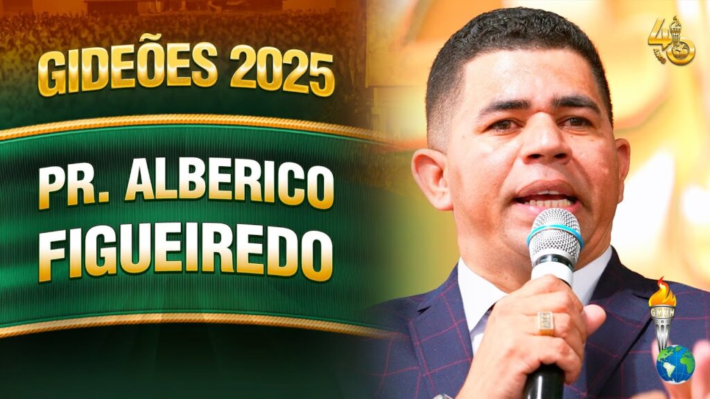 Gideões 2025 | Pr. Alberico Figueiredo