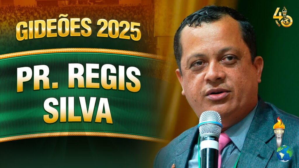 Gideões 2025 | Pr. Regis Silva