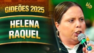 Gideões 2025 | Helena Raquel