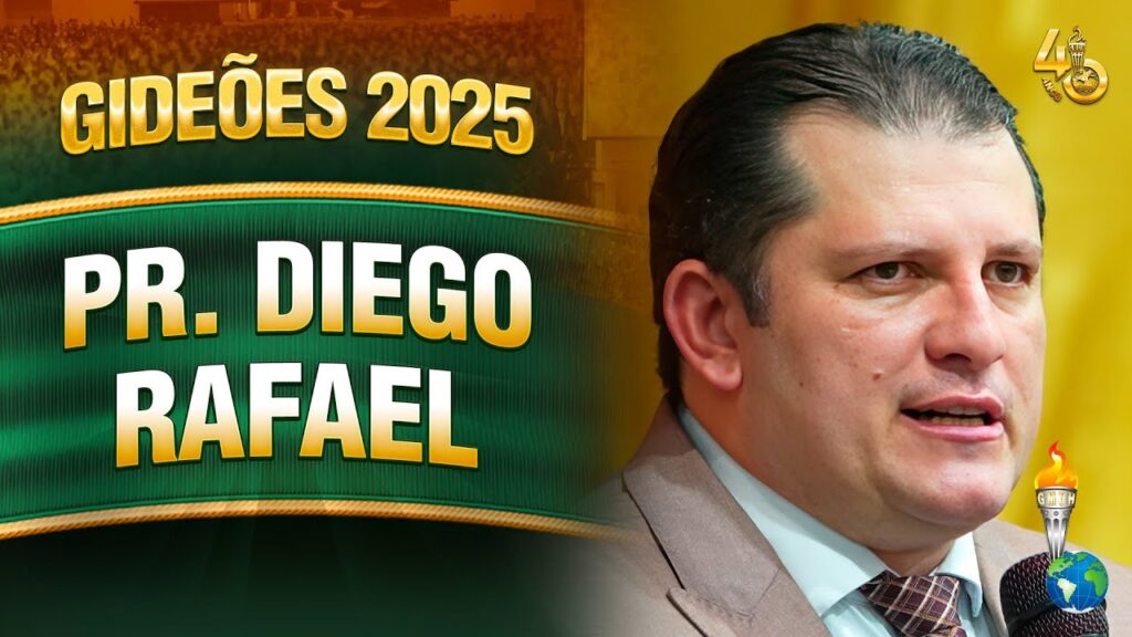 Gideões 2025 | Pr. Diego Rafael
