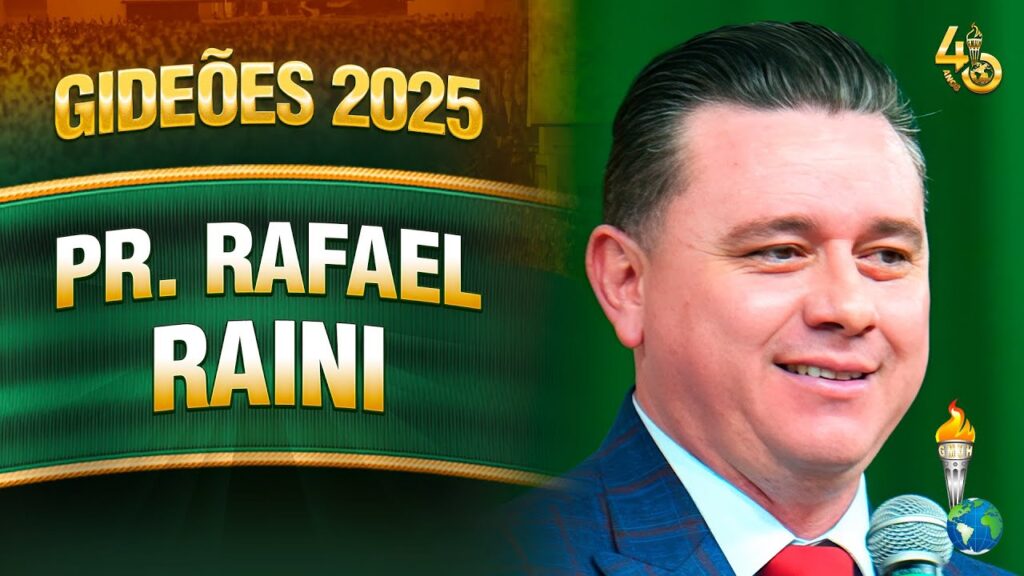 Gideões 2025 | Pr. Rafael Raini