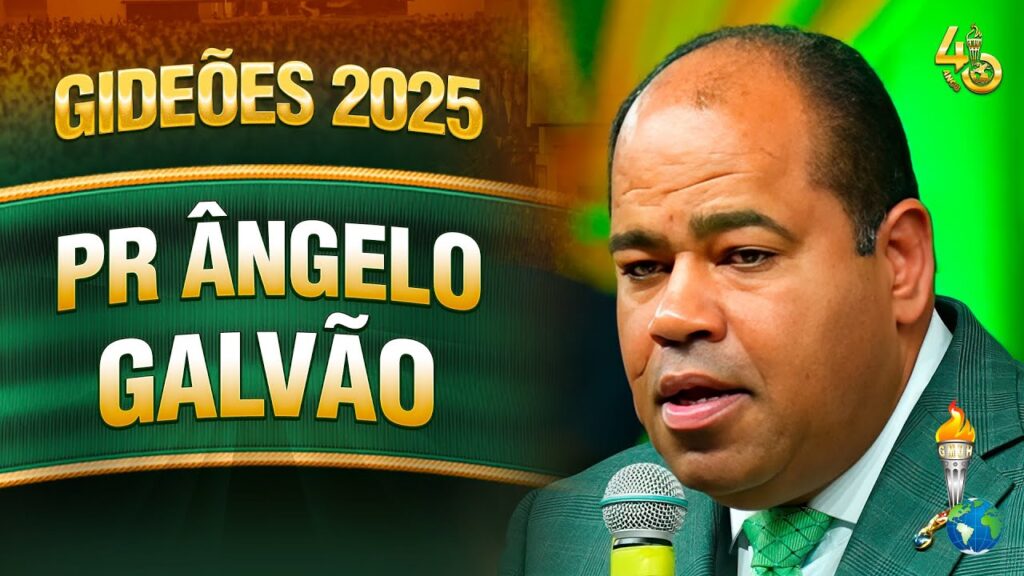 Gideões 2025 | Pr. Ângelo Galvão