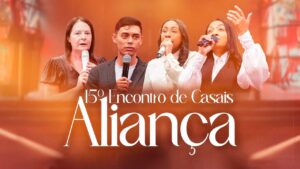 15º Encontro de Casais Aliança