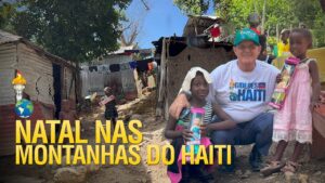 NATAL PARA AS CRIANÇAS NA MONTANHA DO HAITI