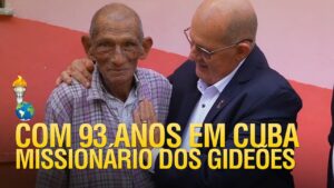 A MISSÕES DOS GIDEÕES EM CUBA