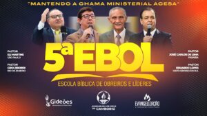 5º EBOL | Escola Bíblica de Obreiros e Líderes