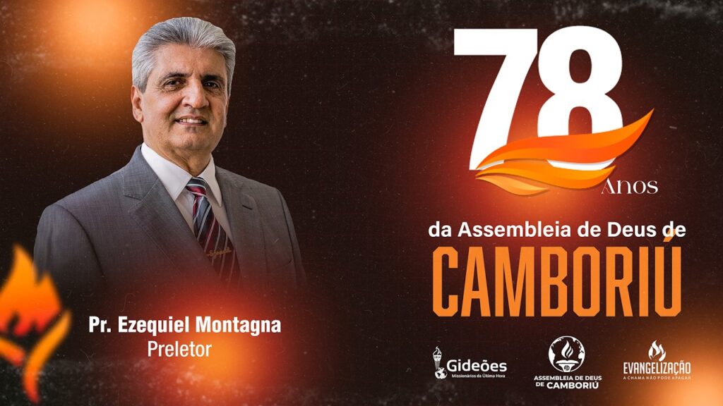 78º Anos da Assembleia de Deus de Camboriú