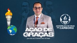 Culto de Ação de Graças ao Pr. Adriano de Melo