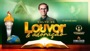 CULTO DE LOUVOR & ADORAÇÃO