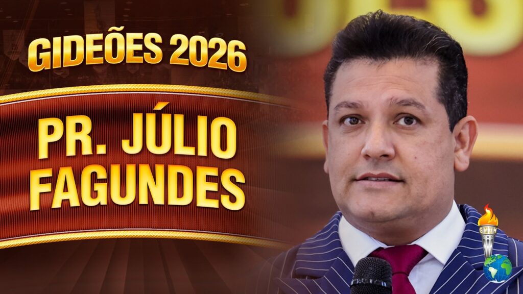 Gideões 2026 | Pr. Júlio Fagundes