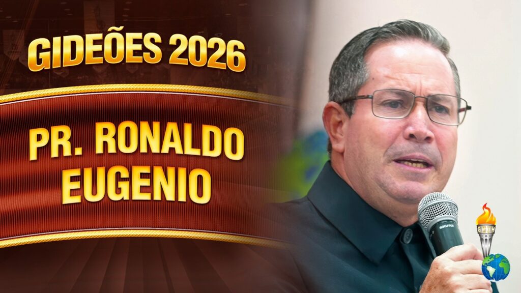 Gideões 2026 | Miss. Ronaldo Eugenio