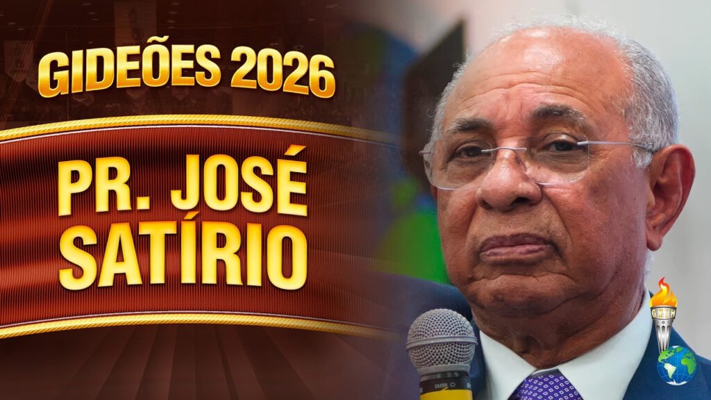 Gideões 2026 | Pr. José Satírio