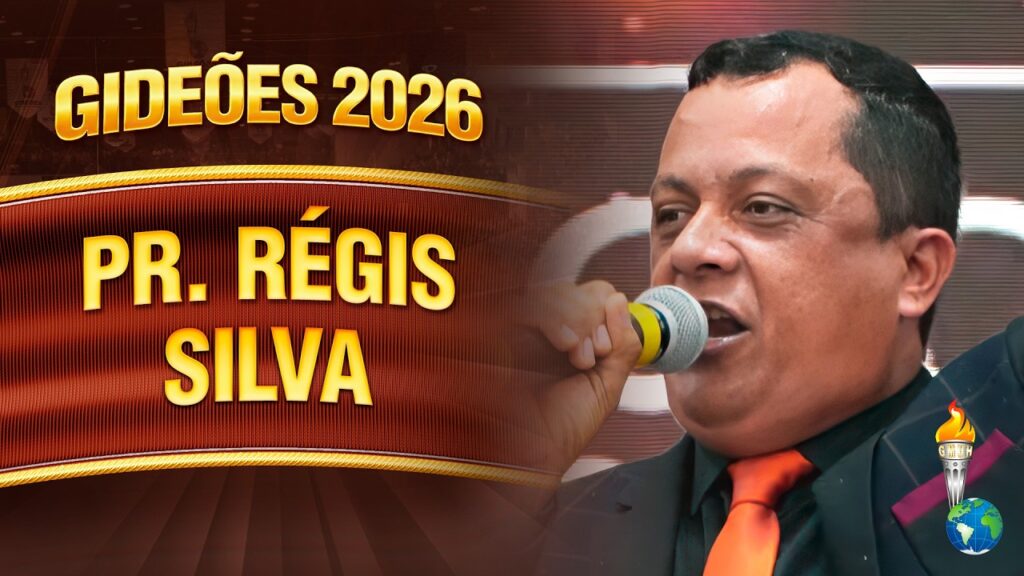Gideões 2026 | Pr. Régis Silva
