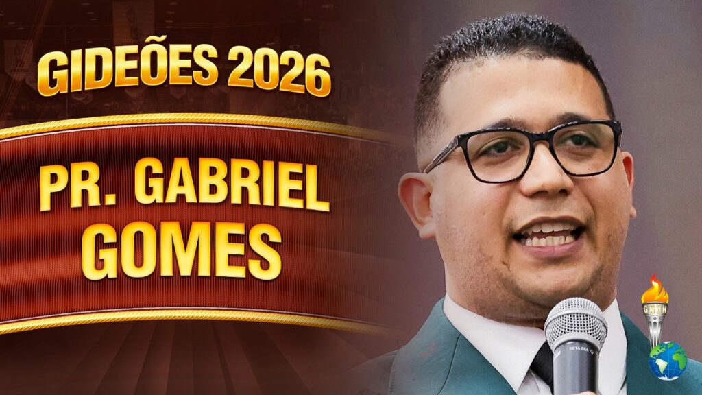 Gideões 2026 | Pr. Gabriel Gomes