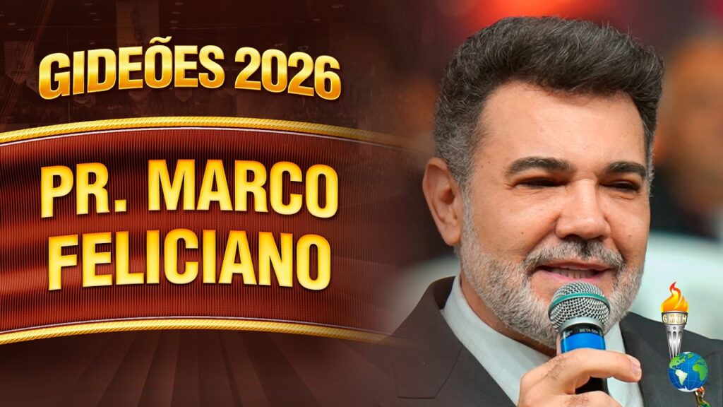 Gideões 2026 | Pr. Marco Feliciano