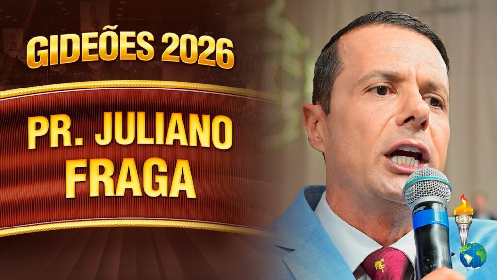 Gideões 2026 | Pr. Juliano Fraga