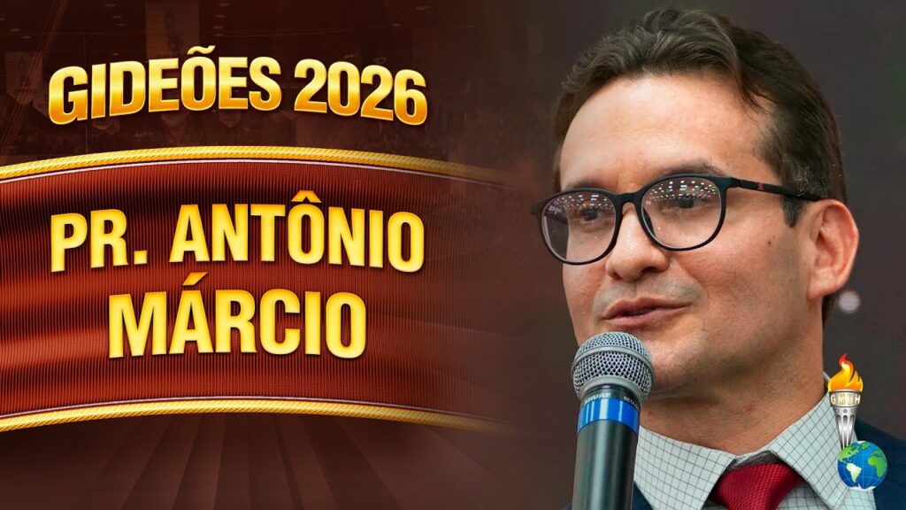 Gideões 2026 | Pr. Antônio Márcio