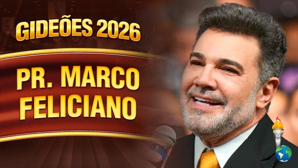 Gideões 2026 | Pr. Marco Feliciano