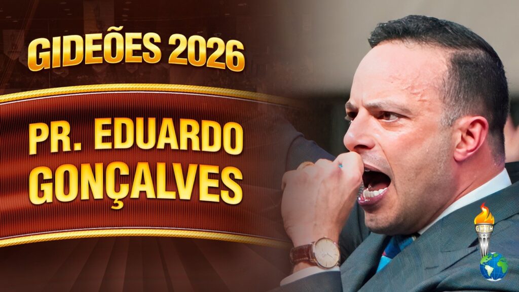 Gideões 2026 | Pr. Eduardo Gonçalves